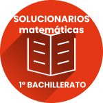 solucionario matemáticas 1 bachillerato