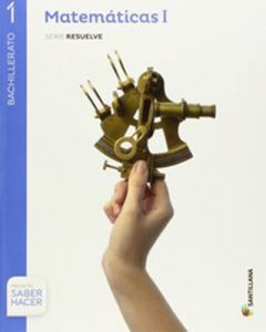 solucionario matemáticas 1 bachillerato santillana